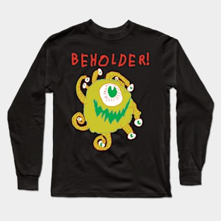 BEHOLDER! #2 Long Sleeve T-Shirt